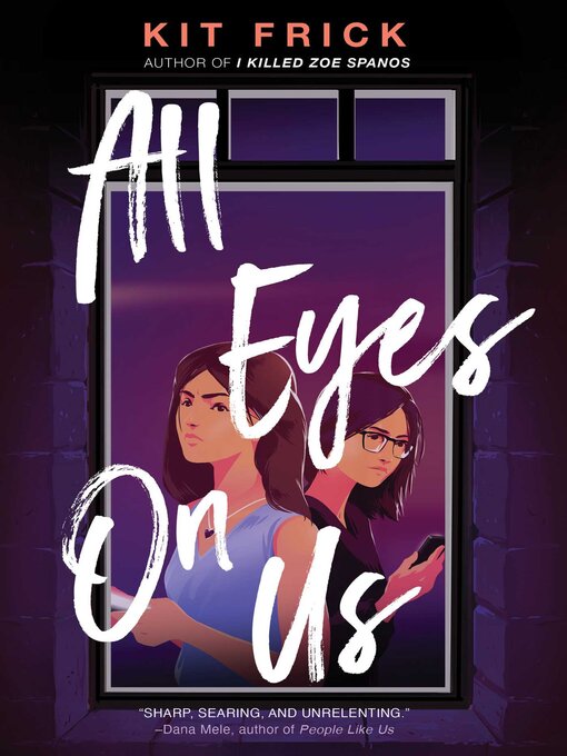 Title details for All Eyes on Us by Kit Frick - Wait list